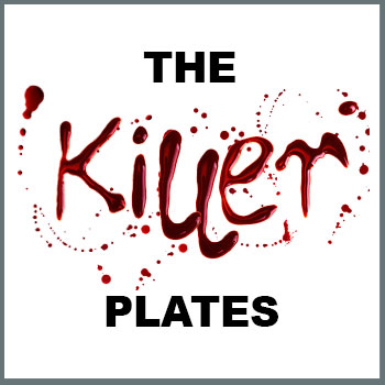 The Killer Plates
